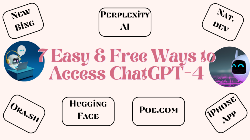 list-of-7-Easy-Free-Ways-to-Access-ChatGPT-4.