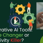 Generative AI Tools: Game Changer or Creativity Killer?