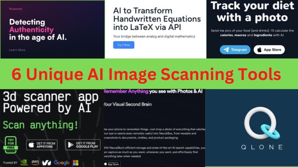 list of 6 unique ai image scanning tools.